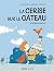 La cerise sur le gâteau (Ro...