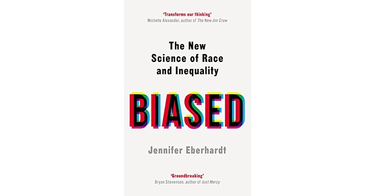 Biased by Jennifer L. Eberhardt