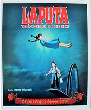 Laputa, the Castle in the Sky (Magical Adventure Series)
