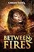 Between 2 Fires