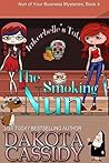 The Smoking Nun by Dakota Cassidy