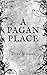 A Pagan Place: A Folk Horror Mystery