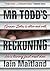 Mr Todd's Reckoning by Iain Maitland