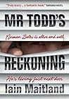 Mr Todd's Reckoning by Iain Maitland