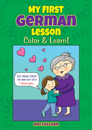 My First German Lesson: Color & Learn! (Dover Bilingual Books For Kids)