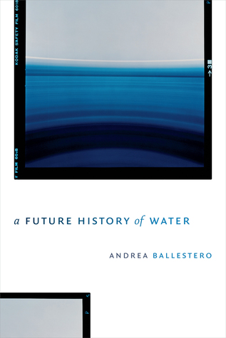 A Future History of Water (Hardcover)