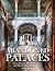 Abandoned Palaces: Great Houses, Mansions, Estates and Hotels Suspended in Time