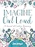 Imagine Out Loud: A Journal of Creative Discovery