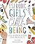 A Strong Girls' Guide to Being by Lani Silversides