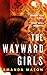 The Wayward Girls