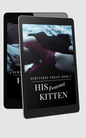 His Precious Kitten+ His Fragile Vixen: Combo Set (Bewitched Series Book 3)