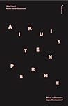 Aikuisten perhe - Miksi valitsemme lapsettomuuden? by Niku Hooli
