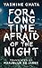 For A Long Time, Afraid Of ...