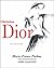 Christian Dior Hardcover Marie Pochna