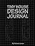 Tiny House Design Journal: ...