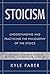 Stoicism - Understanding an...