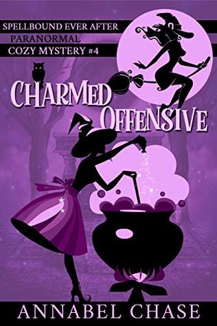 Charmed Offense (Spellbound Ever After, #4)