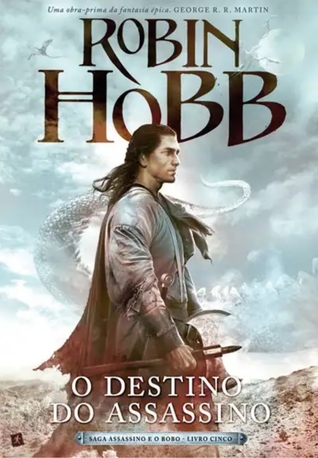 O Destino do Assassino (Saga Assassino e o Bobo, #5)