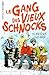 Le gang des vieux Schnocks by Florence Thinard