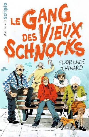 Le gang des vieux Schnocks