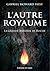 L'Autre Royaume - La Grande Barrière de Roche by Gavriel Howard Feist L'Autre Royaume - La Grande Barrière de Roche by Gavriel Howard Feist