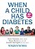 When A Child Has Diabetes by Denis Daneman