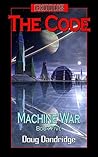 Exodus: Machine War: Book 5: The Code