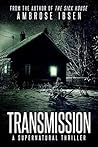 Transmission by Ambrose Ibsen