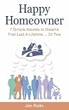 Happy Homeowner by Jim Rollo