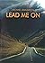 Lead Me On: An Autobiography