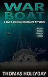 War Boat (River Sunday Romance Mysteries Book 9)