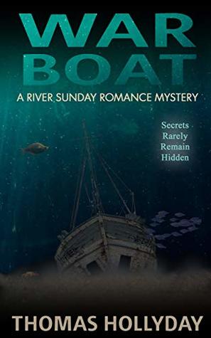 War Boat (River Sunday Romance Mysteries Book 9)