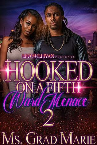 Hooked on a Fifth Ward Menace 2 (Kindle Edition)