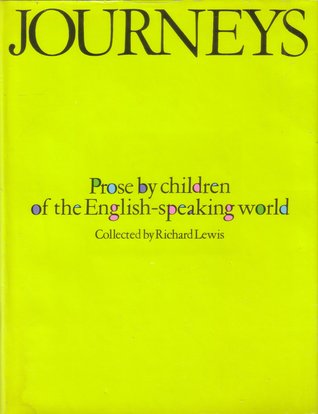 Journeys: Prose by Children of the English-Speaking World (Library Binding)