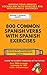 800 Common Spanish Verbs With Spanish Exercises: Learn the top Spanish verbs with example sentences and with exercises (Spanish Edition)