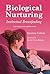 Biological Nurturing: Insti...