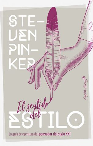 El sentido del estilo: la guía del pensador del siglo XXI