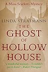 The Ghost of Hollow House (Mina Scarletti #4)