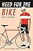 Need for the Bike by Paul Fournel