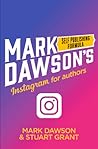 Instagram for Authors by Mark Dawson