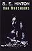 The Outsiders by S.E. Hinton The Outsiders by S.E. Hinton