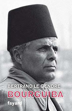 Bourguiba (French Edition)