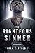 The Righteous Sinner