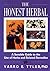 The Honest Herbal: A Sensible Guide to the Use of Herbs and Related Remedies