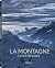 La montagne. Au-delà des nu...