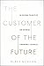 The Customer of the Future:...