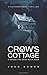Crow's Cottage (Where the Dead Walk #2)