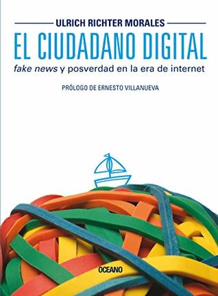 El Ciudadano Digital. Fake News y Posverdad en la Era de Internet (Paperback)