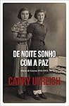 De Noite Sonho com a Paz by Carry Ulreich