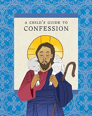 A Child's Guide to Confession (Kindle Edition)